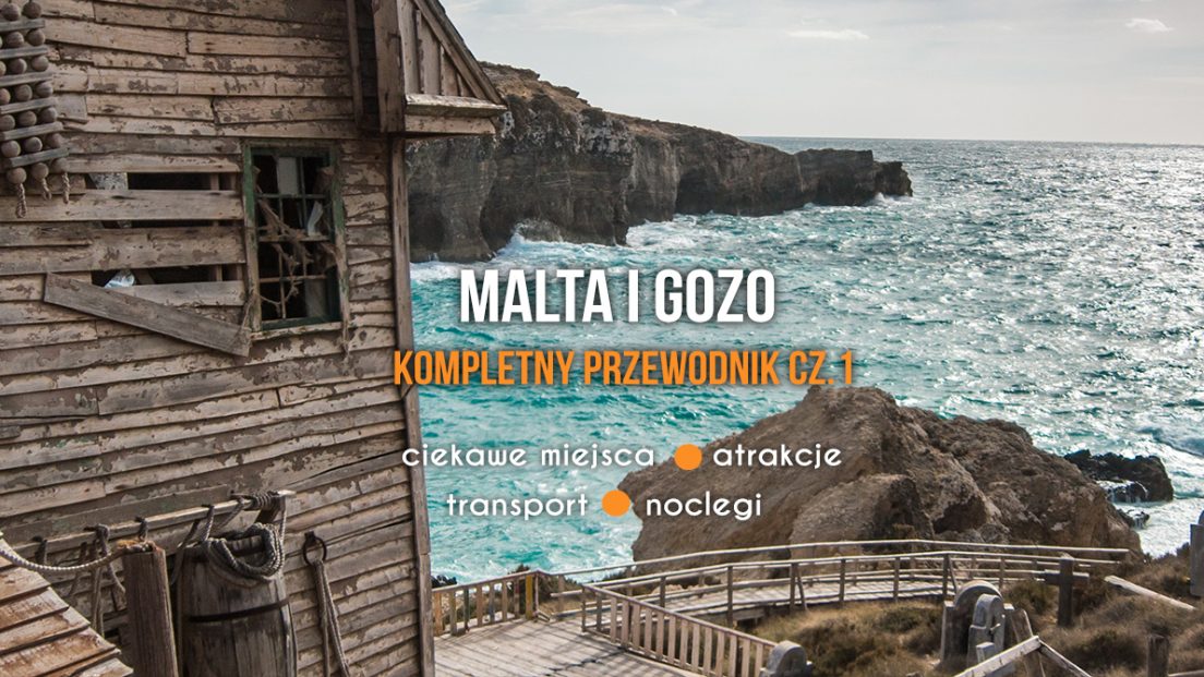 Malta przewodnik praktyczny Blog podróżniczy o Malcie i Gozo